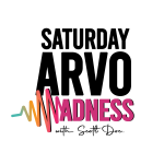 Saturday Arvo Madness